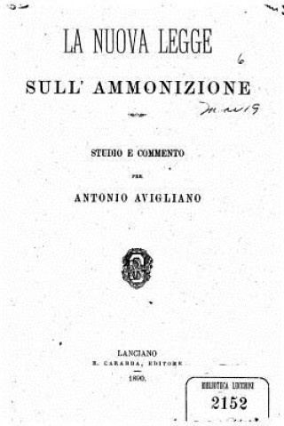 Libro La nuova legge sull' ammonizione Antonio Avigliano