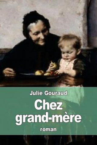Kniha Chez grand-m?re Julie Gouraud