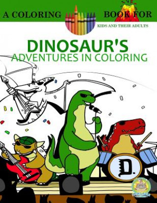 Libro Dinosaur's Adventures in Coloring Book Andrew Rosenblatt