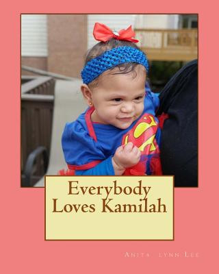 Книга Everybody Loves Kamilah Anita Lynn Lee