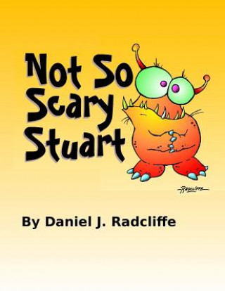 Книга Not So Scary Stuart Daniel J Radcliffe