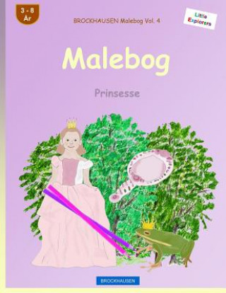 Kniha BROCKHAUSEN Malebog Vol. 4 - Malebog: Prinsesse Dortje Golldack