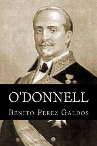 Kniha O'Donnell Benito Perez Galdos