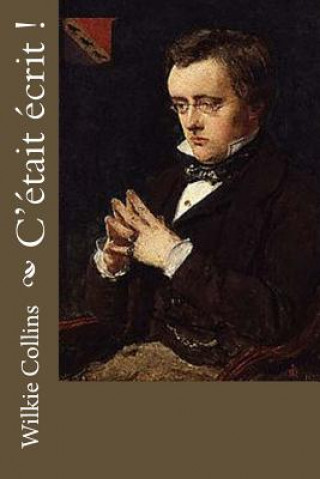 Buch C'était écrit ! Wilkie Collins