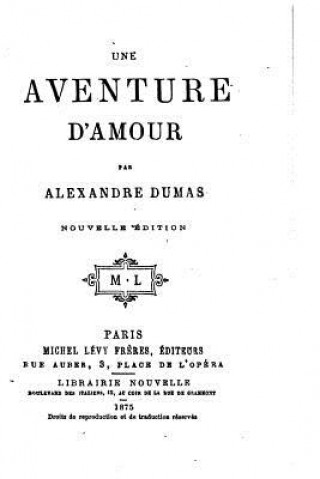 Książka Une aventure d'amour Alexandre Dumas