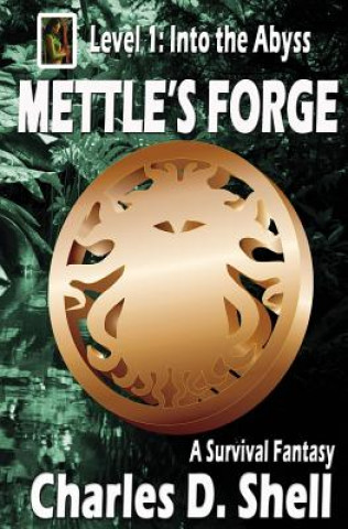 Carte Mettle's Forge Level 1: Into the Abyss Charles D Shell