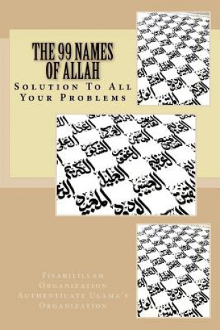 Kniha The 99 Names of Allah: Solution To All Your Problems Fisab Authenticate Ulama's Organization