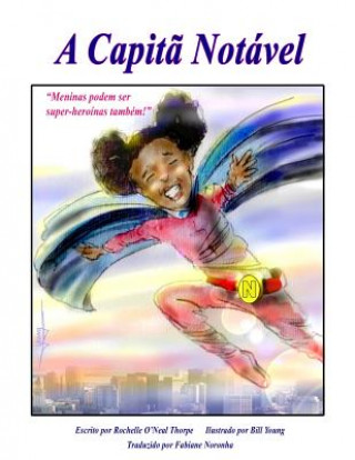 Knjiga A Captia Notavel: Captain Remarkable Portuguese Rochelle O'Neal Thorpe