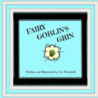 Carte Fairy Goblin's Grin Version B S L Woodruff