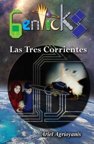 Книга Genticks: Las Tres Corrientes Ariel Agrioyanis