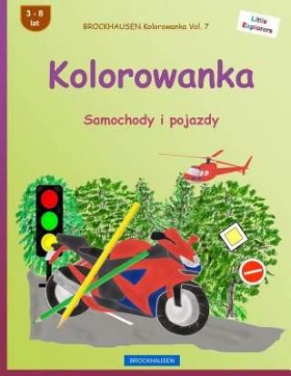 Kniha Brockhausen Kolorowanka Vol. 7 - Kolorowanka: Samochody I Pojazdy Dortje Golldack