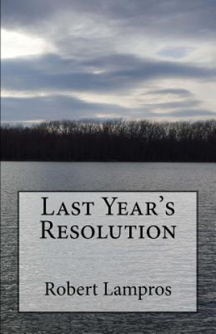 Book Last Year's Resolution Robert Lampros
