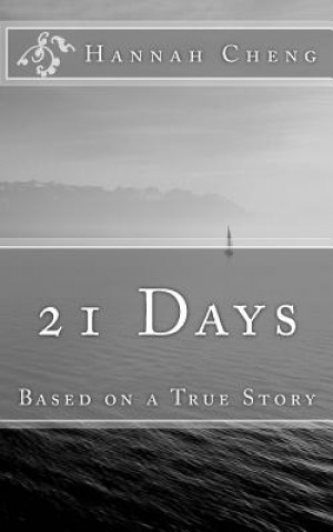 Kniha 21 Days: Based on a True Story Hannah Cheng