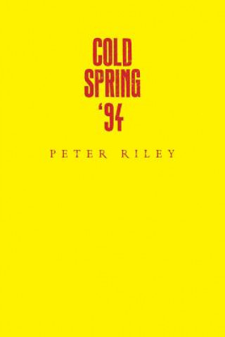 Kniha Cold Spring '94 Peter Riley