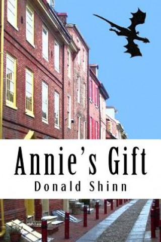 Buch Annie's Gift: A mysterious book exposes a whole new world Donald a Shinn