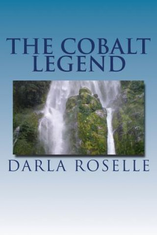 Livro The Cobalt Legend Darla Roselle