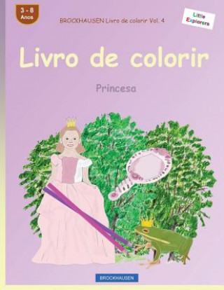 Knjiga BROCKHAUSEN Livro de colorir Vol. 4 - Livro de colorir: Princesa Dortje Golldack