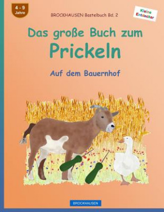 Kniha BROCKHAUSEN Bastelbuch Bd. 2 - Das große Buch zum Prickeln: Auf dem Bauernhof Dortje Golldack