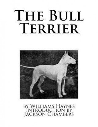 Libro The Bull Terrier Williams Haynes