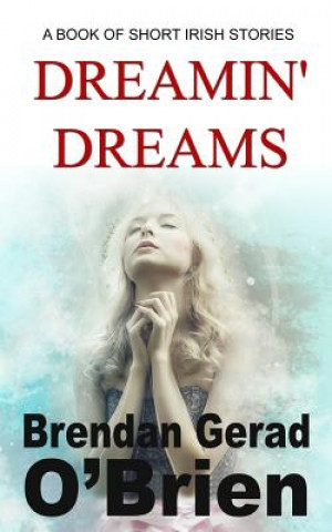 Knjiga Dreamin' Dreams MR Brendan Gerad O'Brien