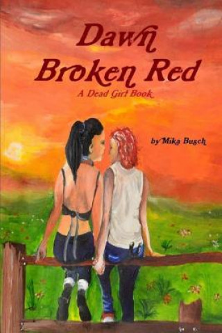 Knjiga Dawn Broken Red Mika Busch