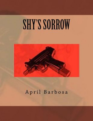 Kniha Shy's Sorrow April Marie Barbosa