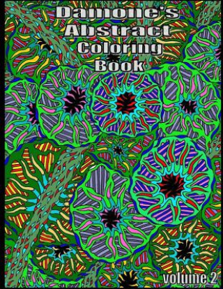 Kniha Damone's abstract coloring book 2: coloring books Damone T Heins