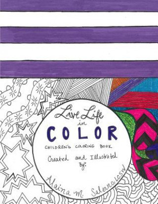 Buch Live Life in Color: Children's Coloring Book Lcsw Alaina M Salerno