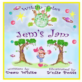 Kniha Wiklin Tales: Jem's Jam Dean White