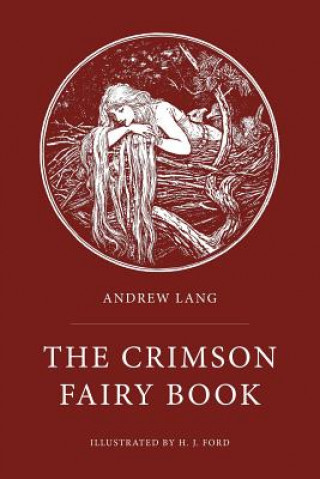 Βιβλίο The Crimson Fairy Book: Illustrated Andrew Lang