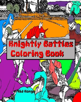 Livre Knightly Battles Coloring Book Kid Kongo