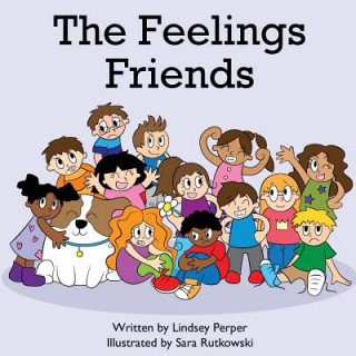 Kniha The Feelings Friends Lindsey Perper