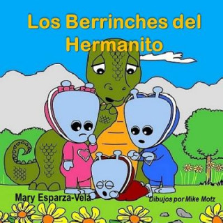 Książka Los Berrinches del Hermanito Mary Esparza- Vela