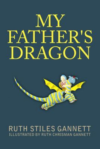 Kniha My Father's Dragon Ruth Stiles Gannett