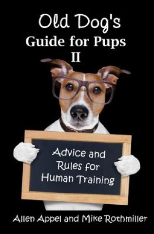 Kniha Old Dog's Guide for Pups II Allen Appel
