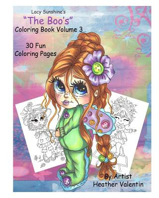 Carte Lacy Sunshine's " The Boo's" Coloring Book Volume 3: Whimsical Big Eyed Girls and Fairies Heather Valentin