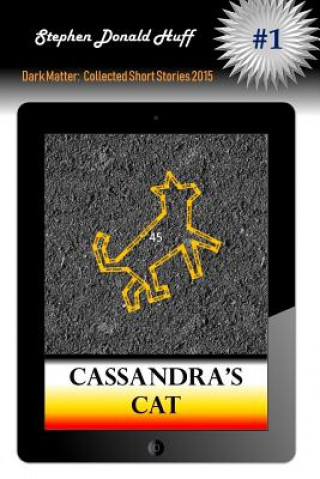 Buch Cassandra's Cat Stephen Donald Huff Phd