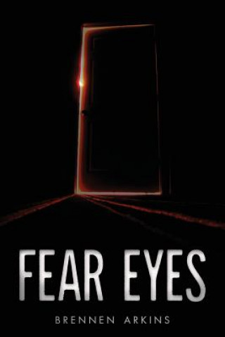 Libro Fear Eyes Brennen Arkins