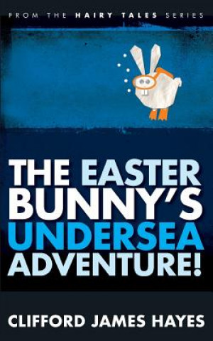 Livro Easter Bunny's Undersea Adventure! Clifford James Hayes