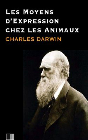 Knjiga Les moyens d'expressions chez les animaux Charles Darwin