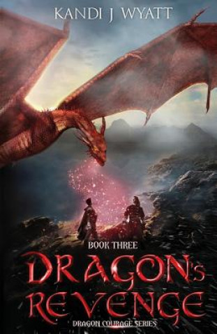 Книга Dragon's Revenge Kandi J Wyatt