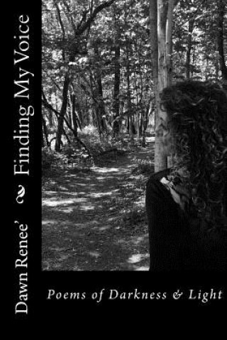 Knjiga Finding My Voice Dawn Renee Carter