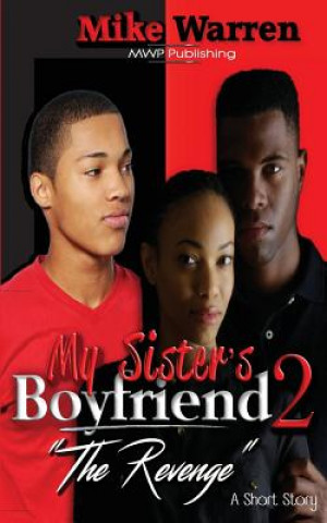Kniha My Sister's Boyfriend 2 "The Revenge" Mike Warren
