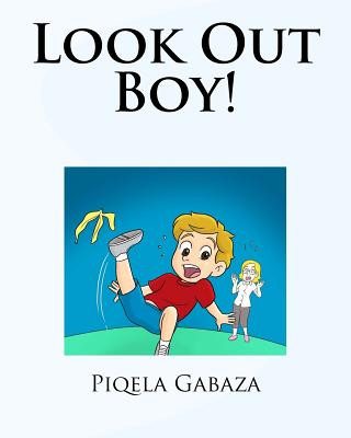 Boek Look Out Boy! MR Piqela Gabaza