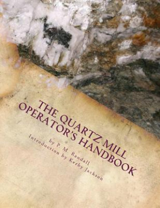 Buch The Quartz Mill Operator's Handbook P M Randall