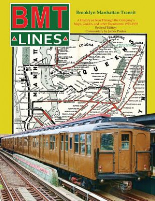 Kniha Brooklyn Manhattan Transit: A History as Seen Through the Company's Maps, Guides and Other Documents: 1923-1939 James Poulos