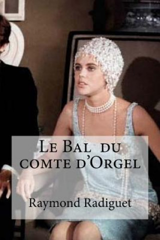 Kniha Le Bal du comte d'Orgel Raymond Radiguet