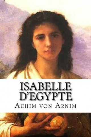 Libro Isabelle d'Egypte Achim von Arnim