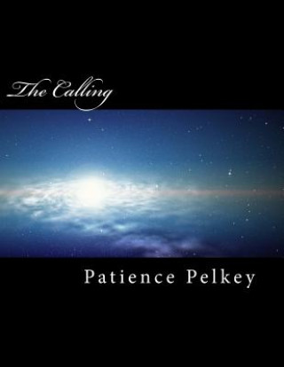 Libro The Calling Patience Pelkey