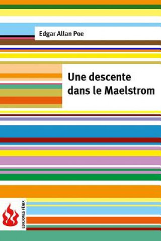 Книга Une descente dans le Maelstrom: (low cost). Édition limitée Edgar Allan Poe